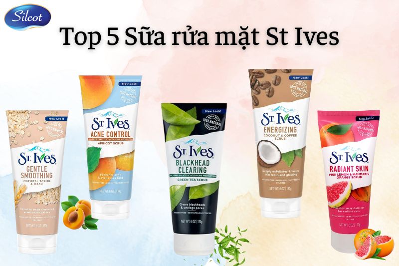Top 5+ Sữa Rửa Mặt St Ives Có Tốt Như Lời đồn Silcot.com.vn 2023