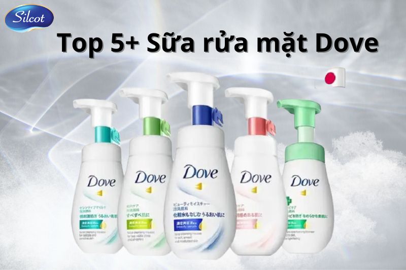 Review Top 5+ Sữa Rửa Mặt Dove Tốt Nhất Hiện Nay 2023 Silcot.com.vn